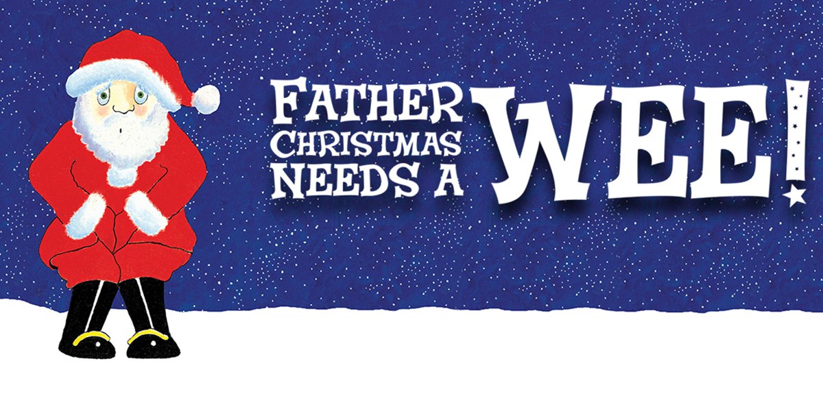 Father Christmas Needs A Wee!
